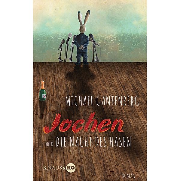 Jochen oder Die Nacht des Hasen, Michael Gantenberg