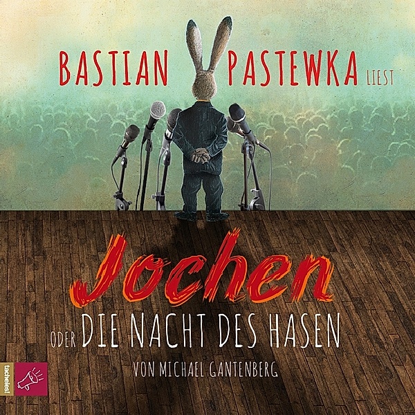 Jochen oder Die Nacht des Hasen, 3 CDs, Michael Gantenberg