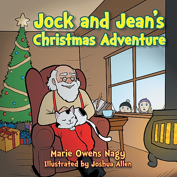 Jock and Jean’S Christmas Adventure, Marie Owens Nagy