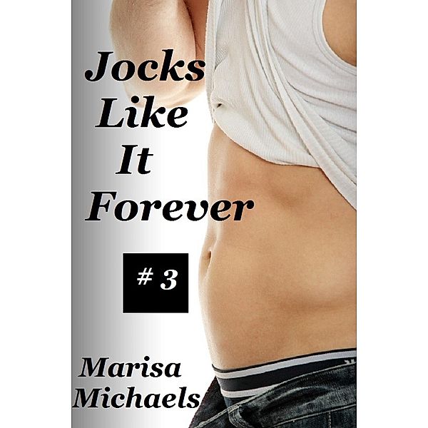 Jocks Like It Forever / Jocks Like It, Marisa Michaels