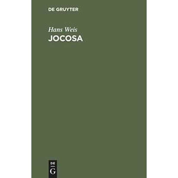 Jocosa, Hans Weis