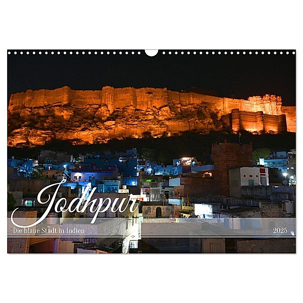 Jodhpur: Die blaue Stadt in Indien (Wandkalender 2025 DIN A3 quer), CALVENDO Monatskalender, Calvendo, Robert Styppa