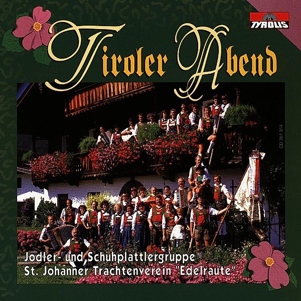 Jodler-Und Schuhplattlergruppe, Tiroler Abend