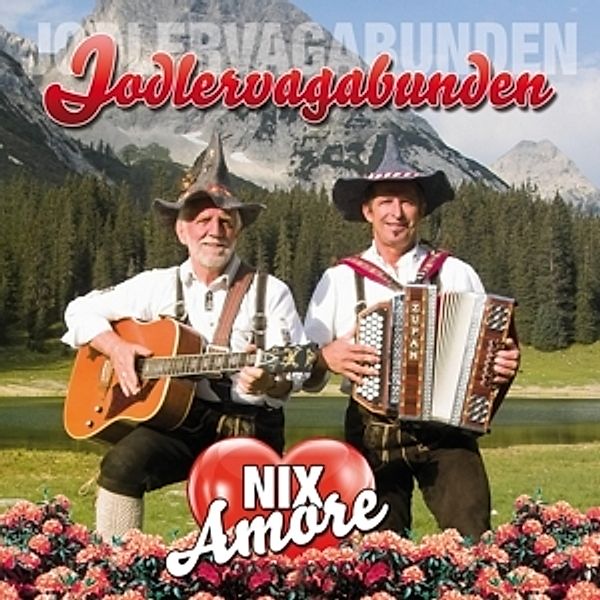 Jodlervagabunden - Nix Amore CD, Jodlervagabunden
