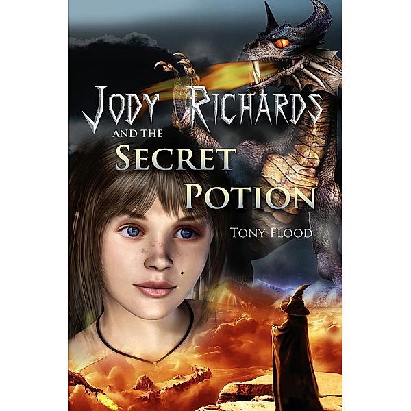 Jody Richards and the Secret Potion / Andrews UK, Tony Flood