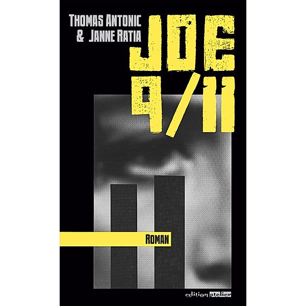 Joe 9/11, Thomas Antonic, Janne Ratia