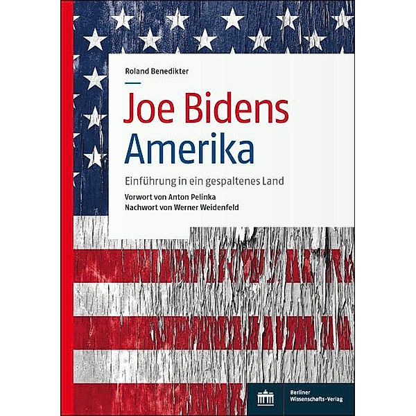 Joe Bidens Amerika, Roland Benedikter