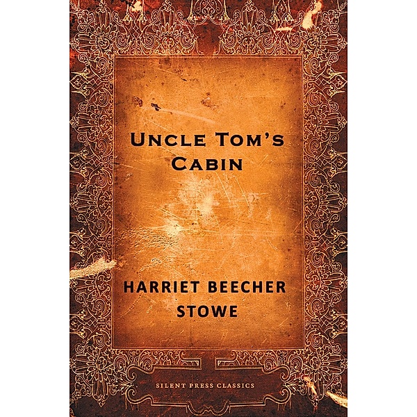 Joe Books Inc.: Uncle Tom's Cabin, Harriet Beecher Stowe