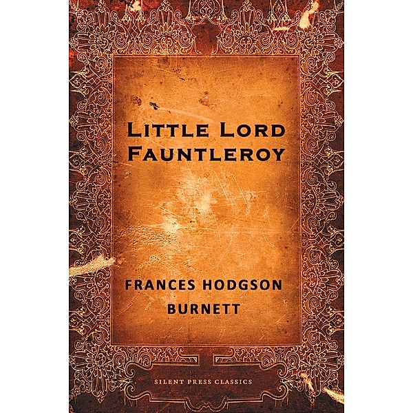 Joe Books: Little Lord Fauntleroy, Frances Hodgson Burnett