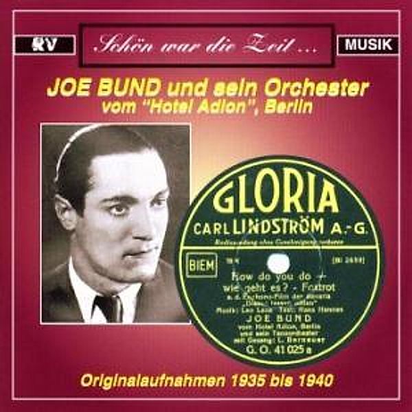 Joe Bund Vom Hotel Adlon, Joe & Orchester Bund