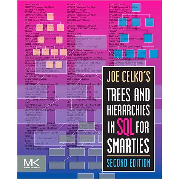 Joe Celko's Trees and Hierarchies in SQL for Smarties, Joe Celko