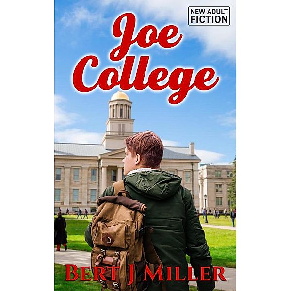 Joe College, Bert J Miller
