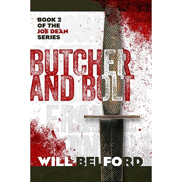 Joe Dean: Butcher and Bolt, Will Belford