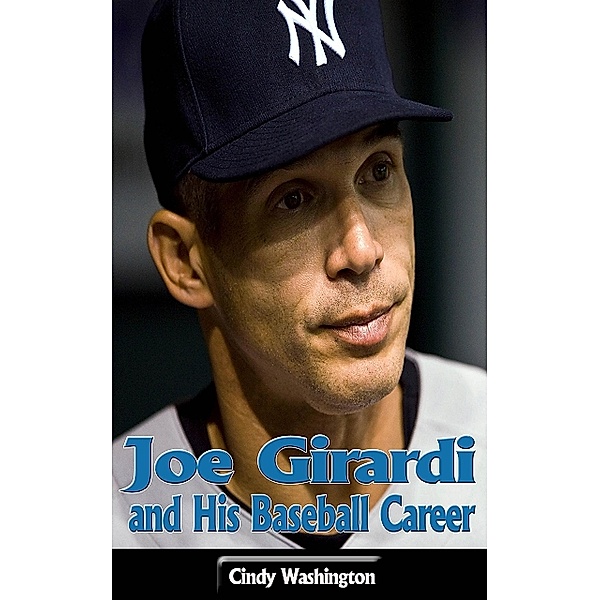 Joe Girardi and His Baseball Career, Cindy Washington