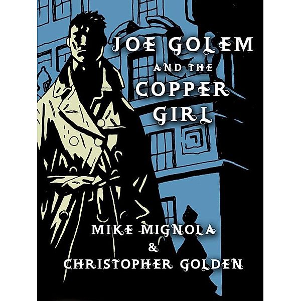 Joe Golem and the Copper Girl / St. Martin's Press, Mike Mignola, Christopher Golden