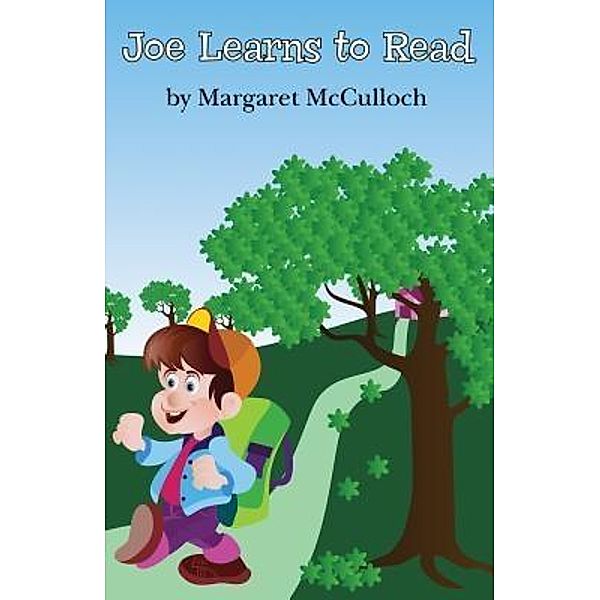 Joe Learns to Read / Margaret C. McCulloch, Margaret C. McCulloch