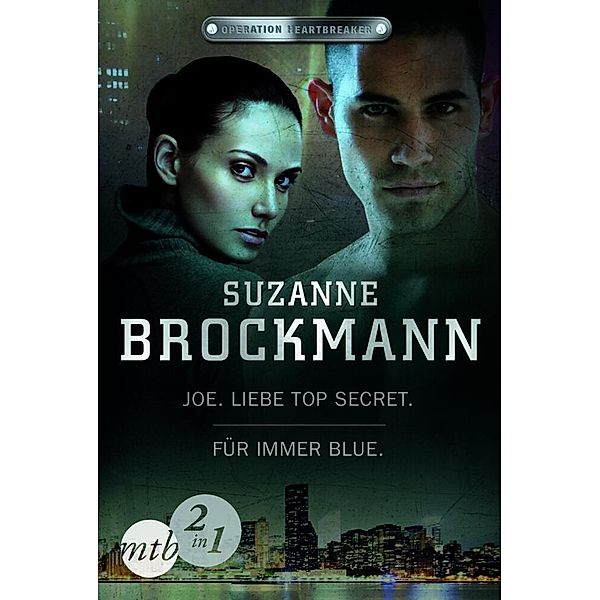 Joe - Liebe Top Secret / Für immer - Blue, Suzanne Brockmann
