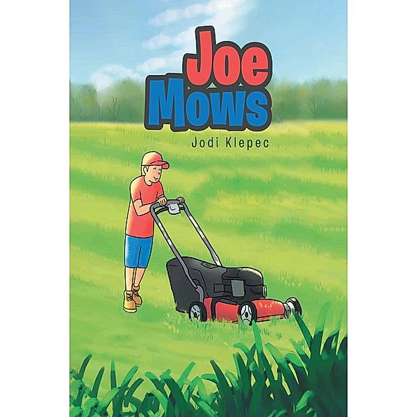 Joe Mows / Page Publishing, Inc., Jodi Klepec