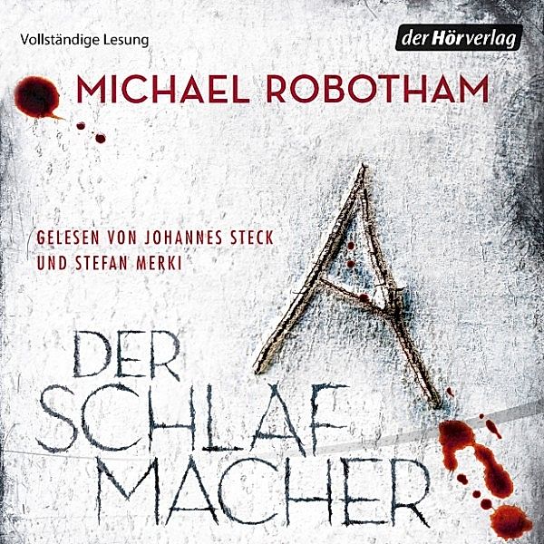 Joe O'Loughlin & Vincent Ruiz - 10 - Der Schlafmacher, Michael Robotham