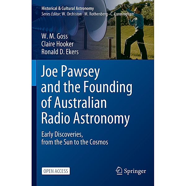 Joe Pawsey and the Founding of Australian Radio Astronomy, W. M. Goss, Claire Hooker, Ronald D. Ekers