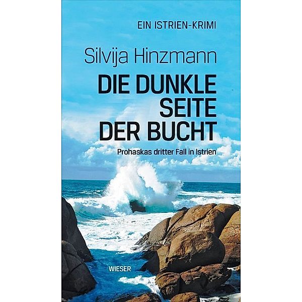 Joe Prohaska / Die dunkle Seite der Bucht, Silvija Hinzmann