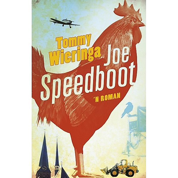 Joe Speedboot, Tommy Wieringa