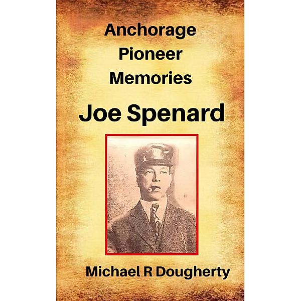 Joe Spenard, Michael R Dougherty