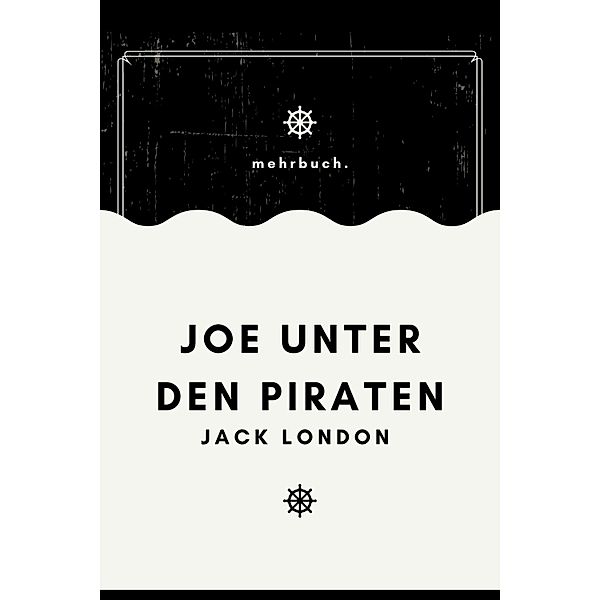 Joe unter den Piraten, Jack London