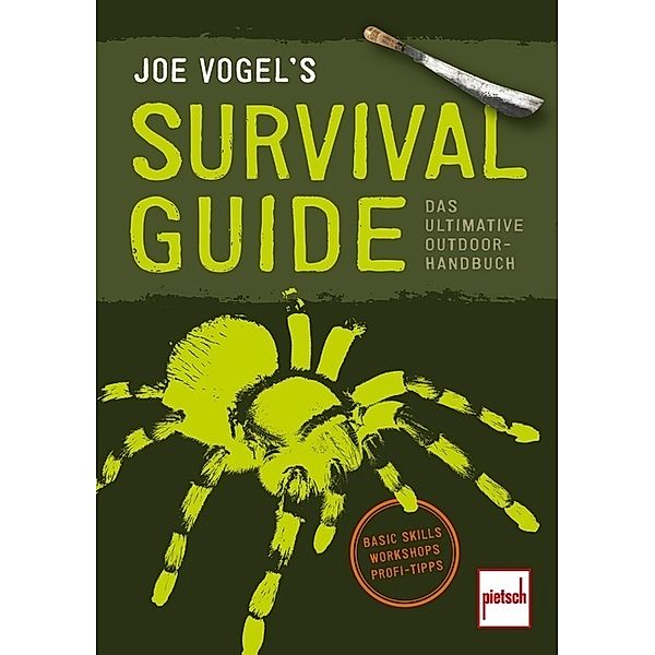 JOE VOGEL'S SURVIVAL GUIDE; ., Johannes Vogel