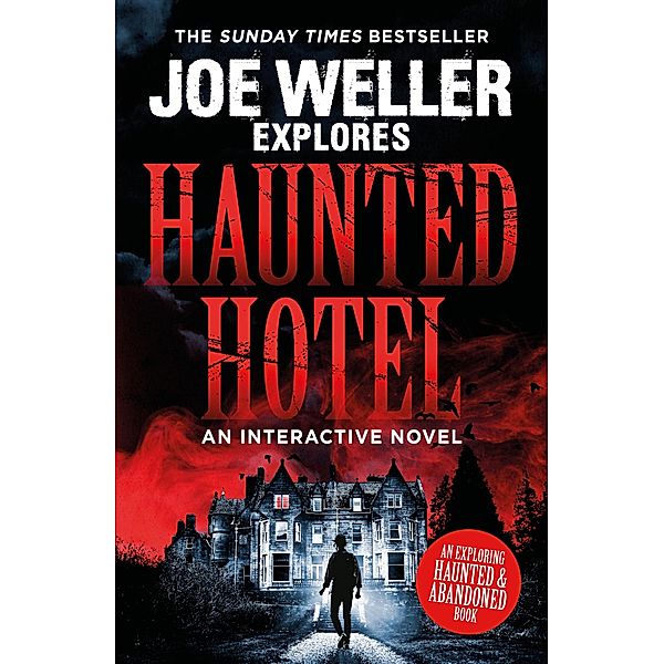 Joe Weller Explores: Haunted Hotel, Joe Weller