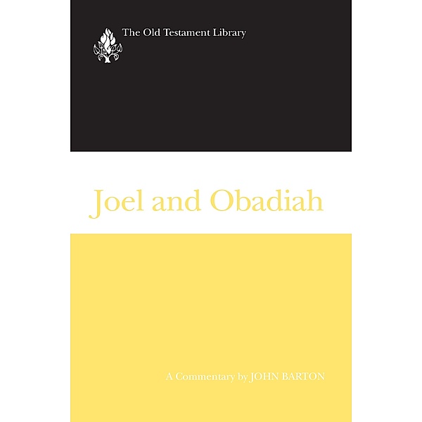 Joel and Obadiah / The Old Testament Library, John Barton