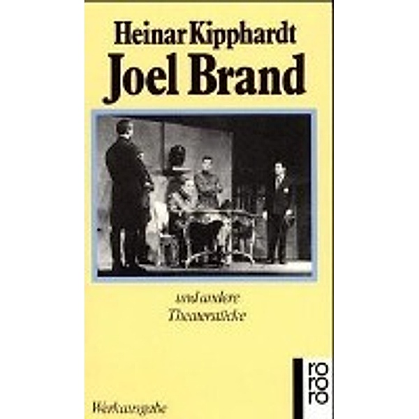 Joel Brand, Heinar Kipphardt