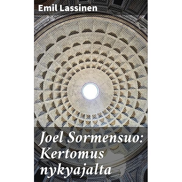 Joel Sormensuo: Kertomus nykyajalta, Emil Lassinen