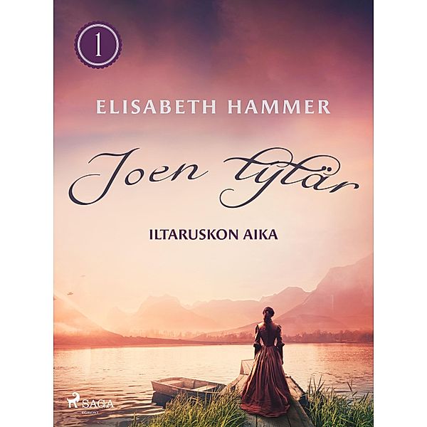 Joen tytär / Iltaruskon aika Bd.1, Elisabeth Hammer