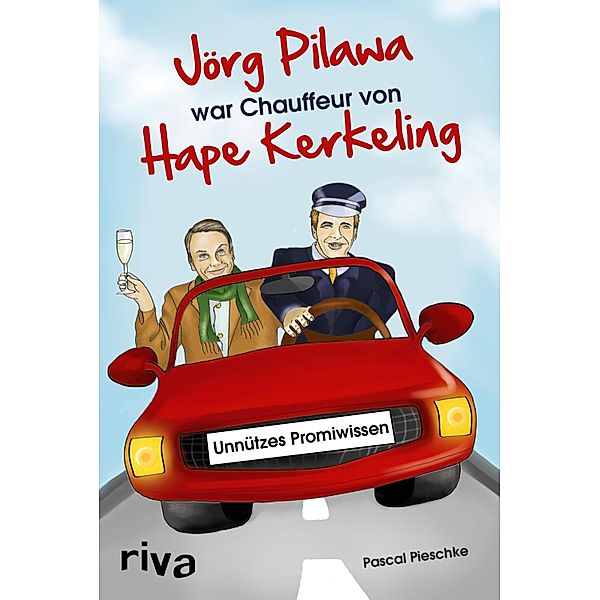 Jörg Pilawa war Chauffeur von Hape Kerkeling, Pascal Pieschke