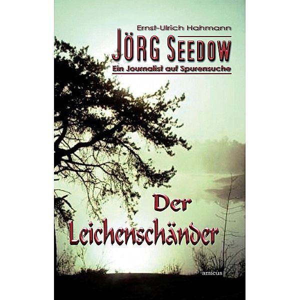 Jörg Seedow - Ein Journalist auf Spurensuche, Ernst-Ulrich Hahmann