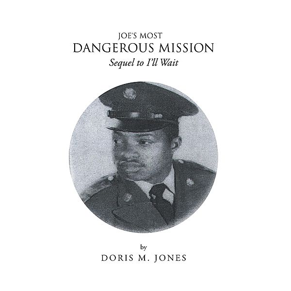 Joe's Most Dangerous Mission, Doris M. Jones