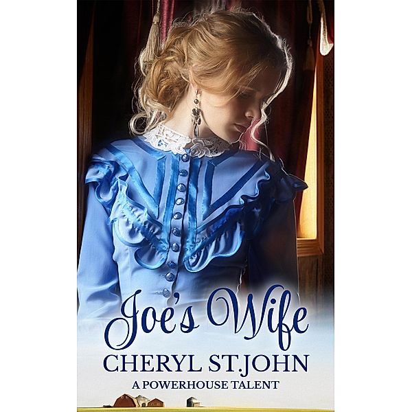 Joe's Wife, Cheryl St. John