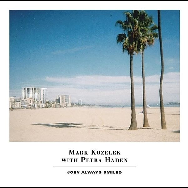 Joey Always Smiled, Mark Kozelek & Petra Haden