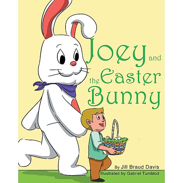 Joey and the Easter Bunny, Jill Braud Davis