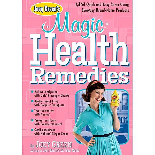 Joey Green's Magic Health Remedies, Joey Green