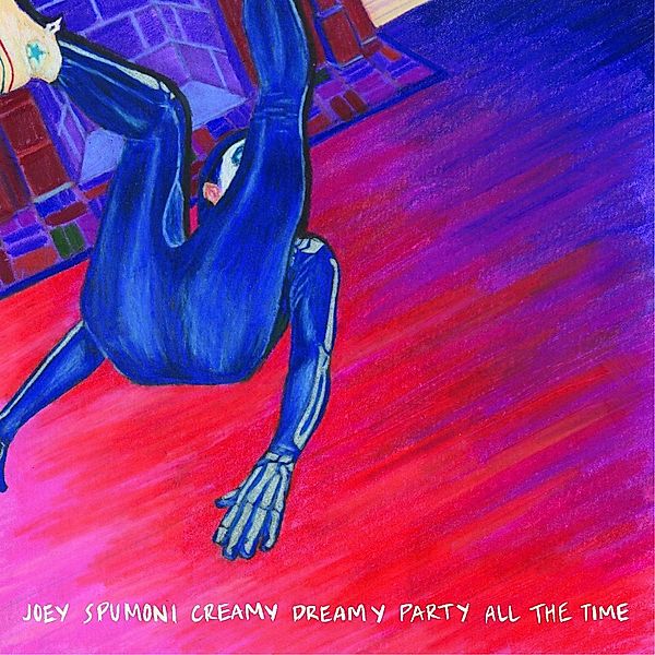 Joey Spumoni Creamy Dreamy Party All The Time (Vinyl), Joey Nebulous