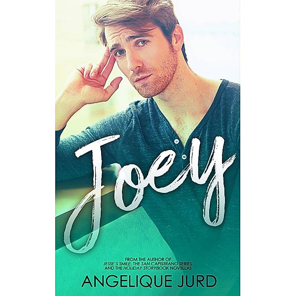 Joey: The Complete Unabridged Story, Angelique Jurd