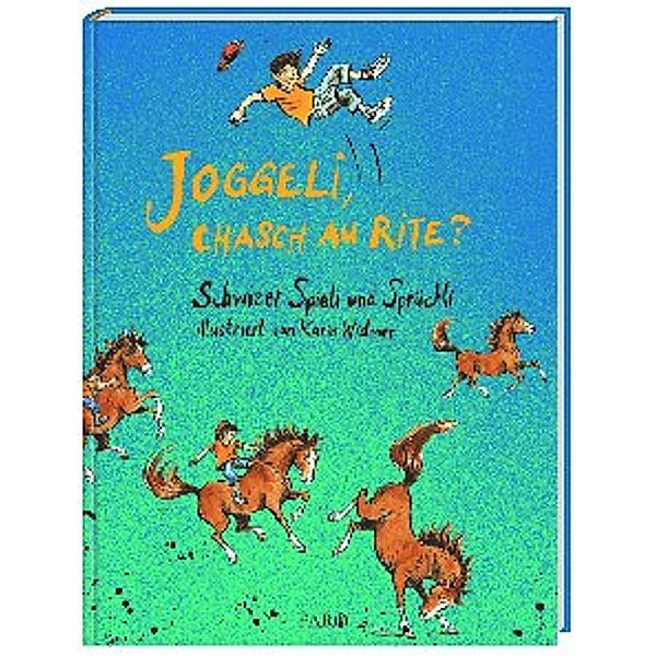 Joggeli, chasch au rite?, Karin Widmer