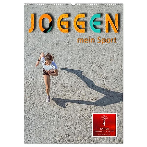 Joggen - mein Sport (Wandkalender 2024 DIN A2 hoch), CALVENDO Monatskalender, Peter Roder