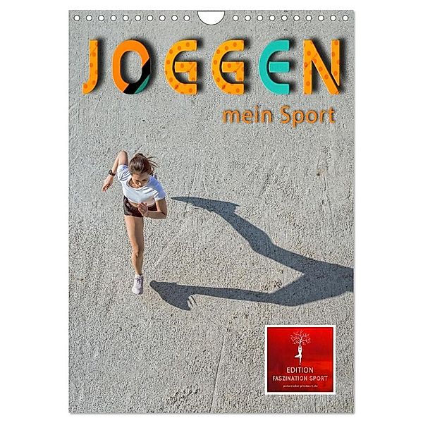 Joggen - mein Sport (Wandkalender 2024 DIN A4 hoch), CALVENDO Monatskalender, Peter Roder