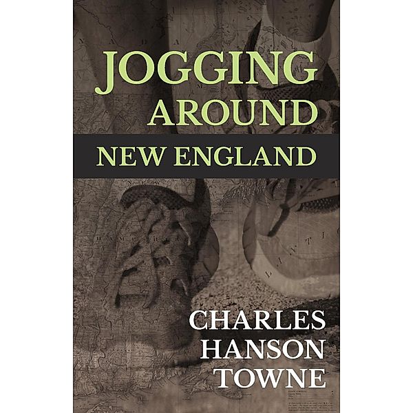 Jogging Around New England, Charles Hanson Towne