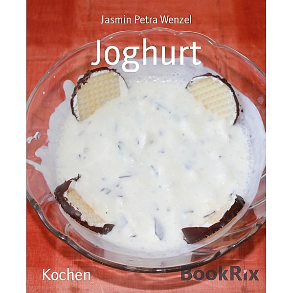 Joghurt, Jasmin Petra Wenzel