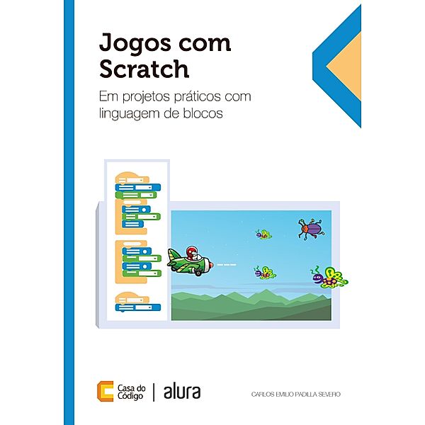 Jogos com Scratch, Carlos Emilio Padilla Severo