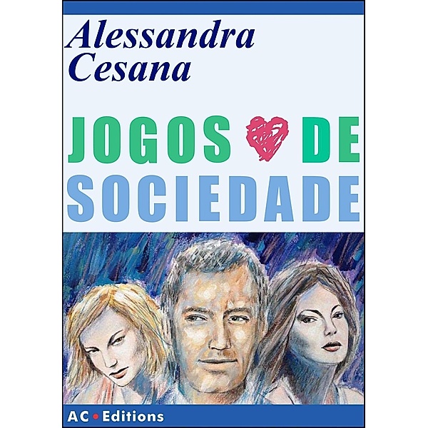 Jogos de Sociedade, Alessandra Cesana